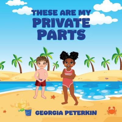 These Are My Private Parts B0G25LNK14 Book Cover