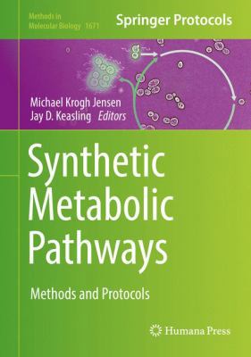 Synthetic Metabolic Pathways: Methods and Proto... 1493972944 Book Cover