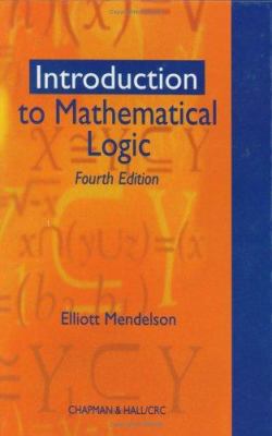 Introduction to Mathematical Logic 0412808307 Book Cover