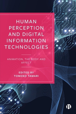 Human Perception and Digital Information Techno... 152922618X Book Cover