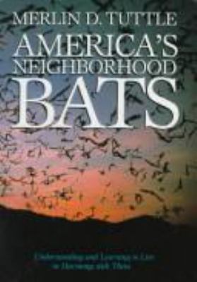 America's Neighborhood Bats: Understanding and ... 0292704038 Book Cover