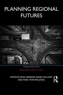 Planning Regional Futures 0367705761 Book Cover
