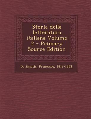 Storia Della Letteratura Italiana Volume 2 [Italian] 1295616610 Book Cover