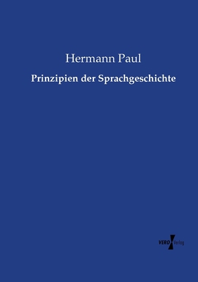 Prinzipien der Sprachgeschichte [German] 3737213194 Book Cover