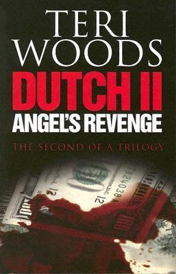 Dutch II. Angel's Revenge 0967224969 Book Cover