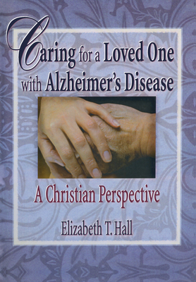 Caring for a Loved One with Alzheimer's Disease... 0789008726 Book Cover