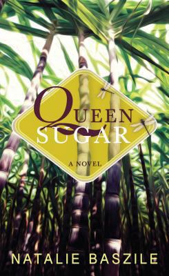 Queen Sugar [Large Print] 1410465691 Book Cover