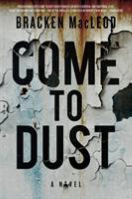 Come to Dust 1945373660 Book Cover