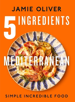 5 Ingredients Mediterranean: Simple Incredible ... 1250319854 Book Cover