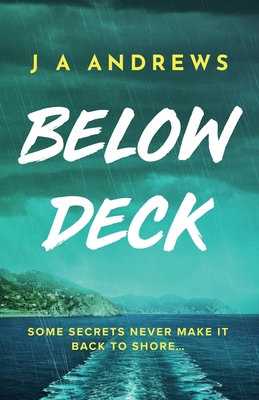 Below Deck: A tense psychological thriller at sea 8727273504 Book Cover