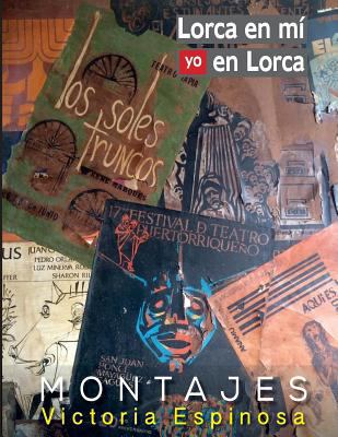 Lorca en mí yo en Lorca [Spanish] 1546701230 Book Cover