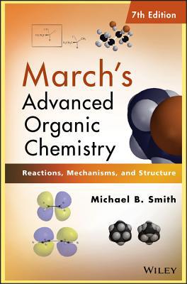 March's Advanced Organic Chemistry : Reactions,... B06W9JGM1V Book Cover