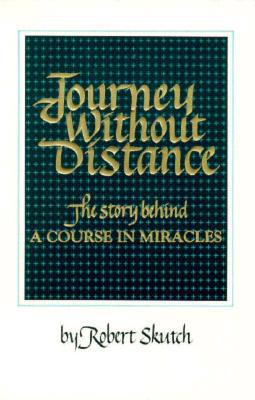 Journey Without Distance: The Story Behind a Co... 1883360021 Book Cover