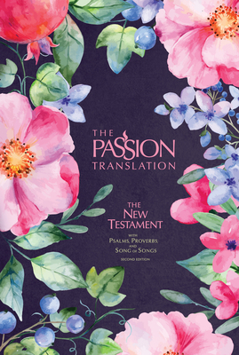The Passion Translation New Testament (2nd Edit... 142455991X Book Cover