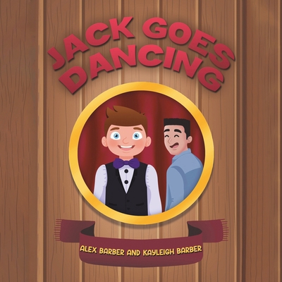 Jack Goes Dancing 1035861755 Book Cover