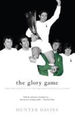 The Glory Game: The New Edition of the British ... 1840182423 Book Cover