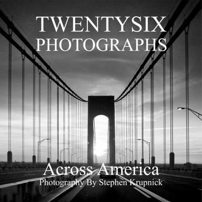 26 Photographs : Across America