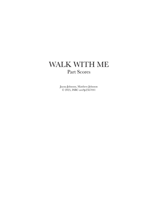 Walk With Me: Part Scores B0HJXWV57B Book Cover