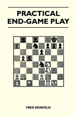 Practical End-Game Play 1446520331 Book Cover