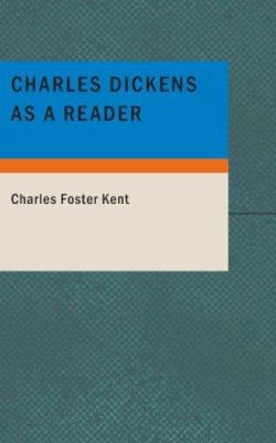 Charles Dickens as a Reader 1434678024 Book Cover
