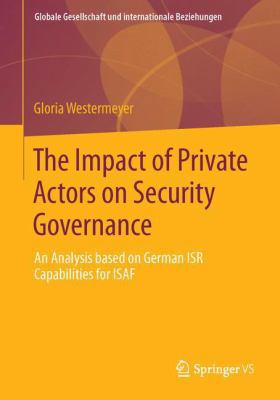 The Impact of Private Actors on Security Govern... 3658022299 Book Cover