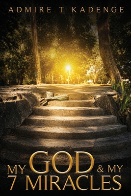 My God and My Seven Miracles B0H4YHTL3W Book Cover
