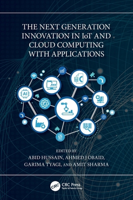 The Next Generation Innovation in IoT and Cloud... 1032524480 Book Cover