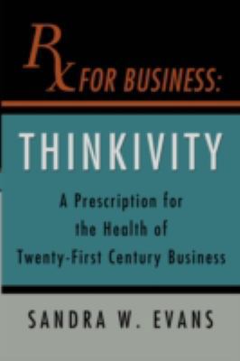 RX For Business: Thinkivity B007EG6OW6 Book Cover