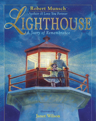 Lighthouse: A Story of Remembrance 0439974585 Book Cover