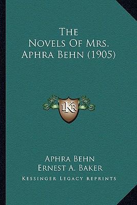 The Novels Of Mrs. Aphra Behn (1905) 1165611724 Book Cover