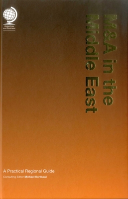 M&A in the Middle East: A Practical Regional Guide 1905783639 Book Cover