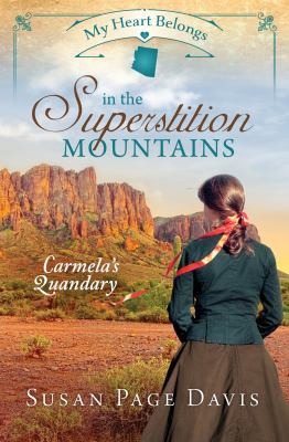 My Heart Belongs in the Superstition Mountains 1683220072 Book Cover