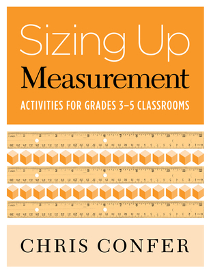 Sizing Up Measurement: Activities for Grades 3-... 0941355802 Book Cover