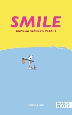 Smile: You're on Harold's Planet 1733267549 Book Cover