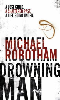 The Drowning Man (Joseph O'Loughlin) 0751534781 Book Cover