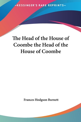 The Head of the House of Coombe the Head of the... 1161465596 Book Cover