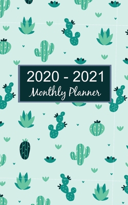 2020 - 2021 Monthly Planner: 24 Months Cactus W... 169617306X Book Cover