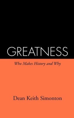 Greatness: Who Makes History and Why 0898623707 Book Cover