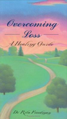 Overcoming Loss: A Healing Guide 0880884649 Book Cover