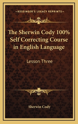 The Sherwin Cody 100% Self Correcting Course in... 1168676371 Book Cover