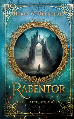 Der Pfad des Magiers: Das Rabentor [German] 3757808657 Book Cover