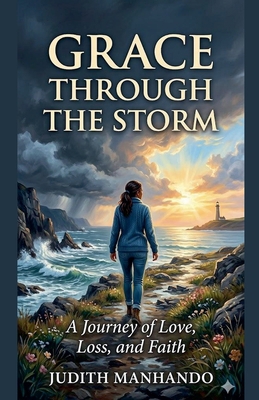 Grace Through the Storm B0GW9M98Z9 Book Cover