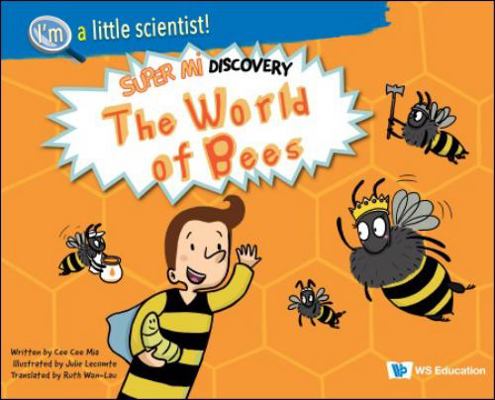 World of Bees, The: Super Mi Discovery 9811281246 Book Cover