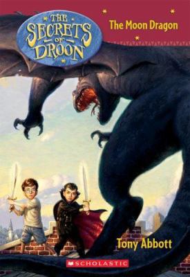 The Secrets of Droon #26: The Moon Dragon 0439671744 Book Cover