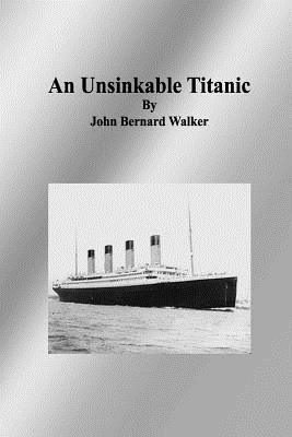 An Unsinkable Titanic 1500567876 Book Cover