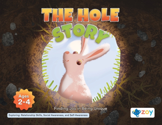 The Hole Story: Finding Joy in Being Unique 1962542327 Book Cover