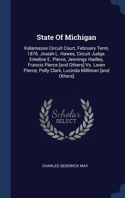 State Of Michigan: Kalamazoo Circuit Court, Feb... 1340138050 Book Cover