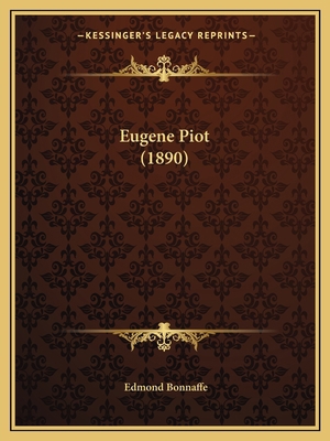 Eugene Piot (1890) [French] 1165408252 Book Cover
