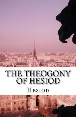 The Theogony of Hesiod 1537079514 Book Cover