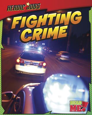 Fighting Crime 1410943623 Book Cover